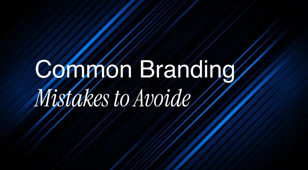 common branding mistakes to avoide