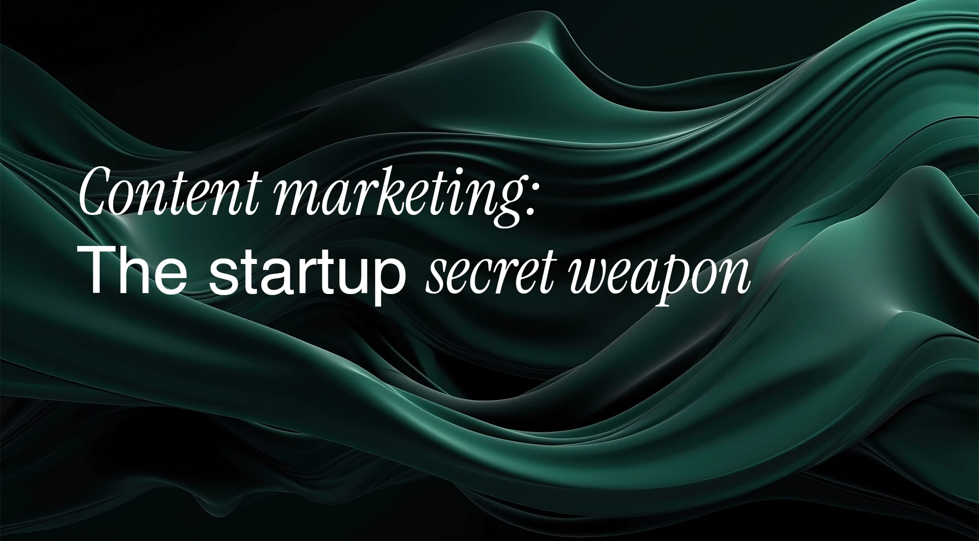 Why Content Marketing for Startups Matters