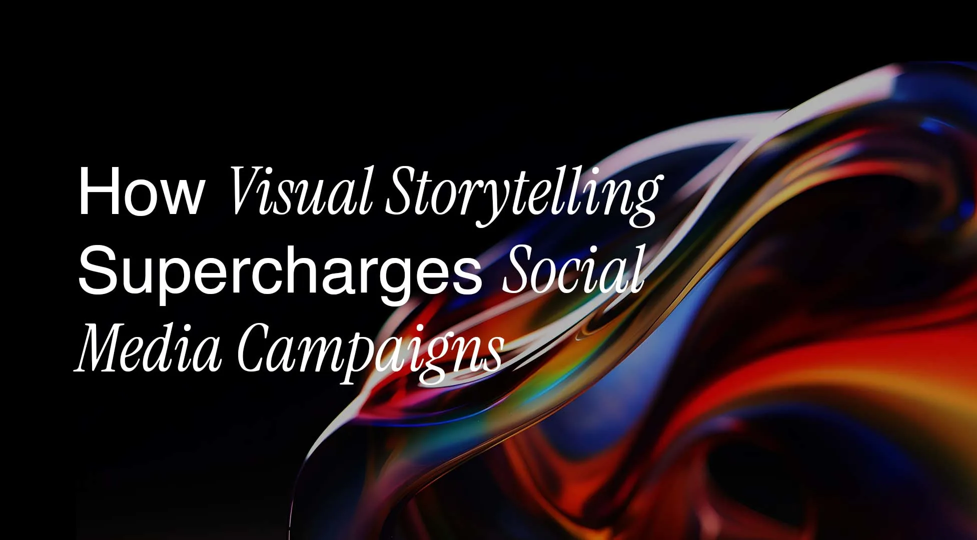How Visual Storytelling Boosts Social Media Campaigns