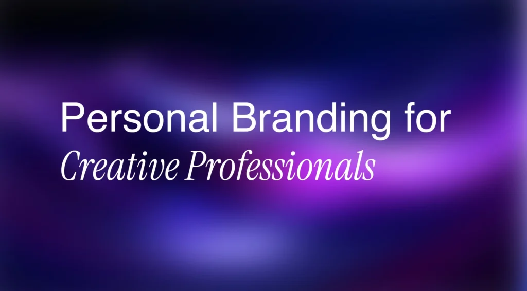 Personal Branding for Creative Professionals