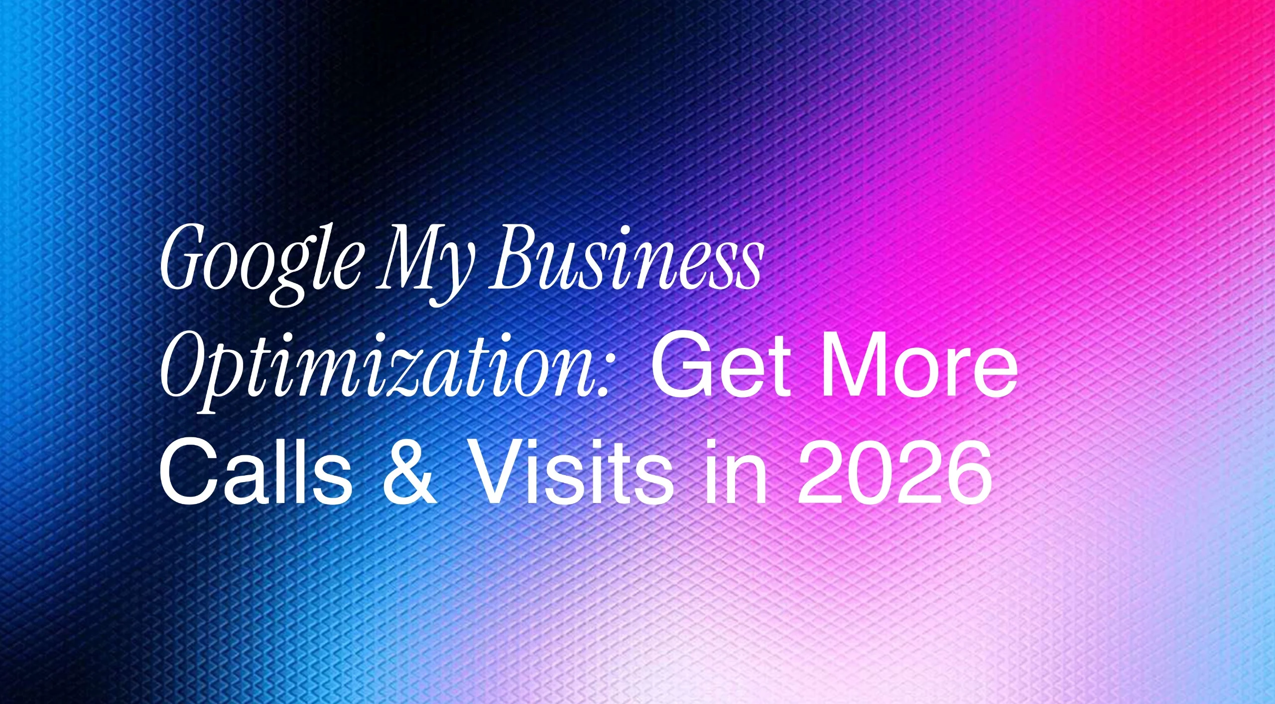 Google My Business Optimization