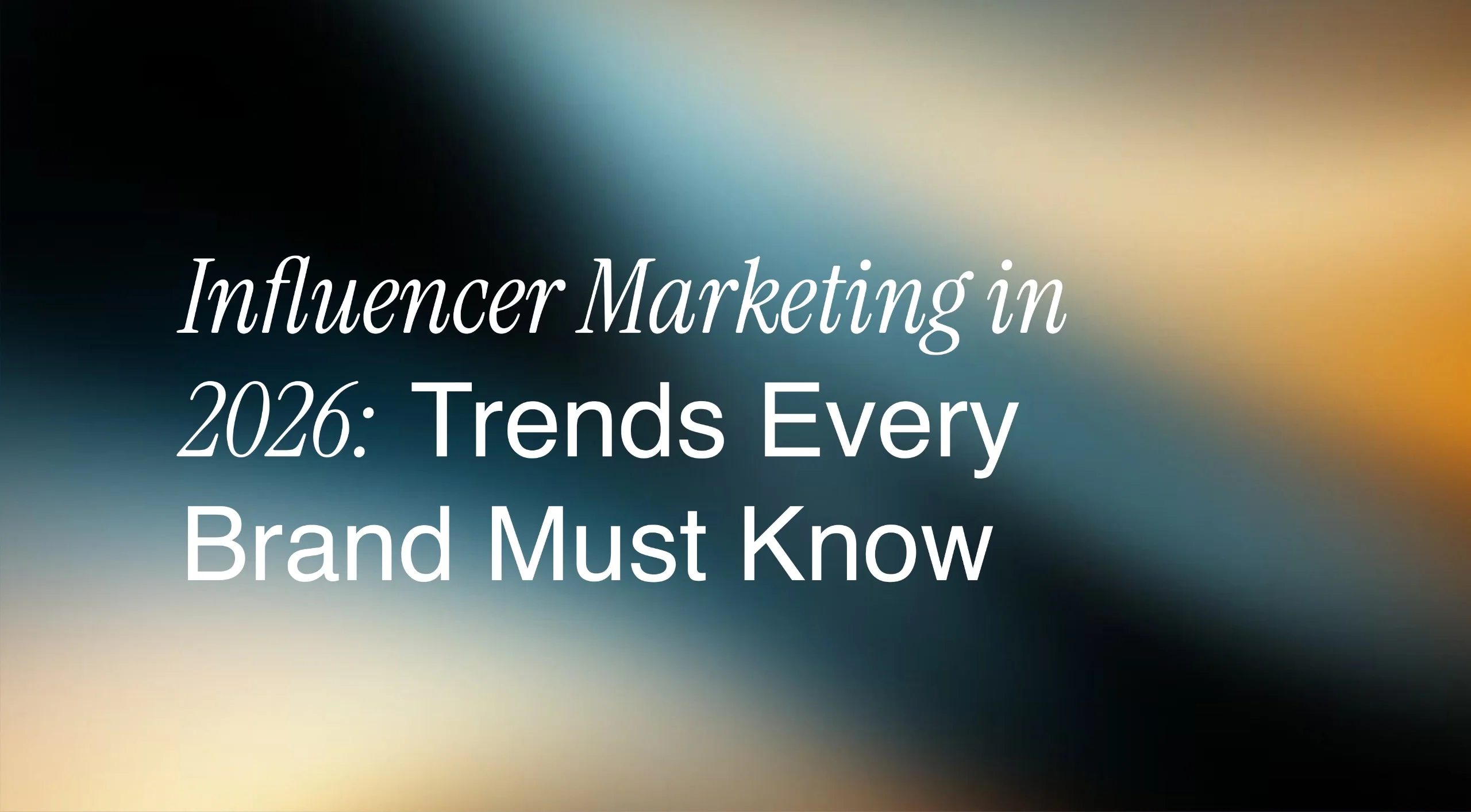 Influencer Marketing in 2026