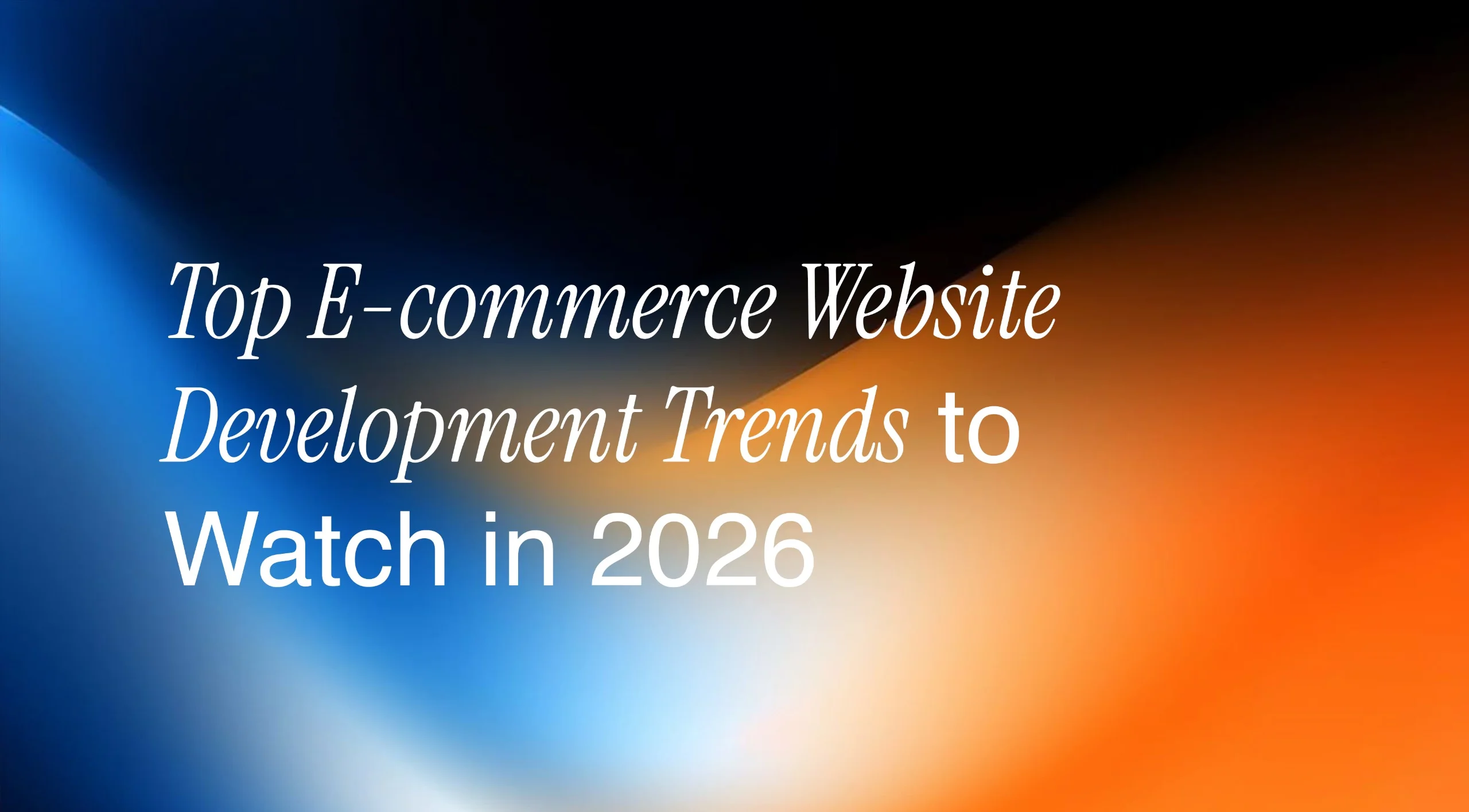 Top E-commerce Website Development Trends